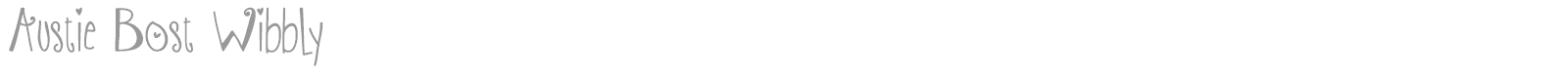 Austie Bost Wibbly font preview